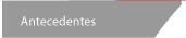 Antecedentes