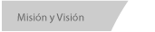 Mision y Vision